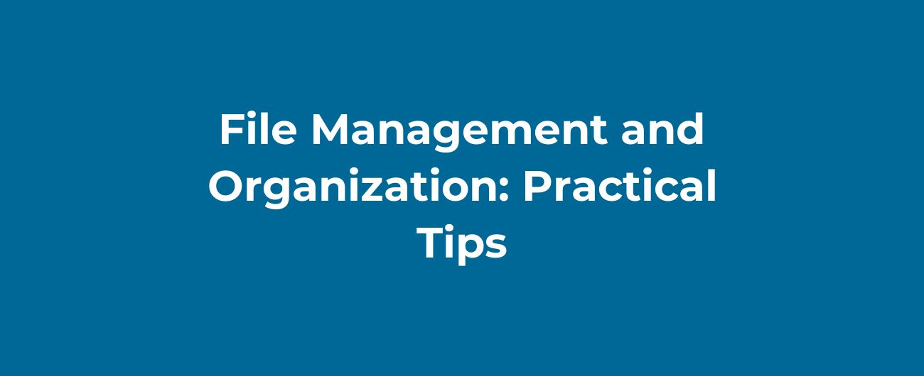 File Management and Organization: Practical Tips image